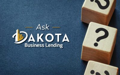 Ask Dakota Business Lending – Issue 1